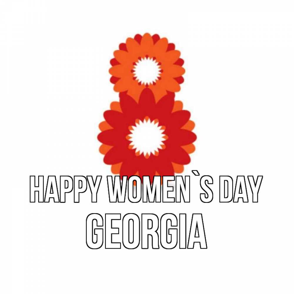 Greetings card с именем, Georgia happy women`s day восьмерка из лепестков Greetings with text for free download 